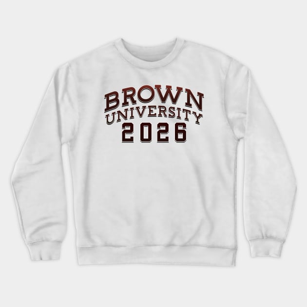 Brown University Class of 2026 Crewneck Sweatshirt by MiloAndOtis